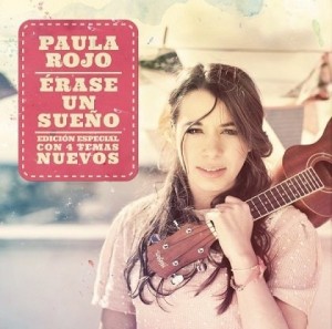 Paula Rojo. Érase Un Sueño